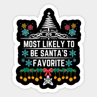 Santa's List Hilarious Christmas Jokes Saying Gift Idea - Most Likely to Be Santa's Favorite - Funny Christmas Sticker